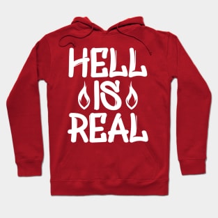 Hell Is Real Hoodie